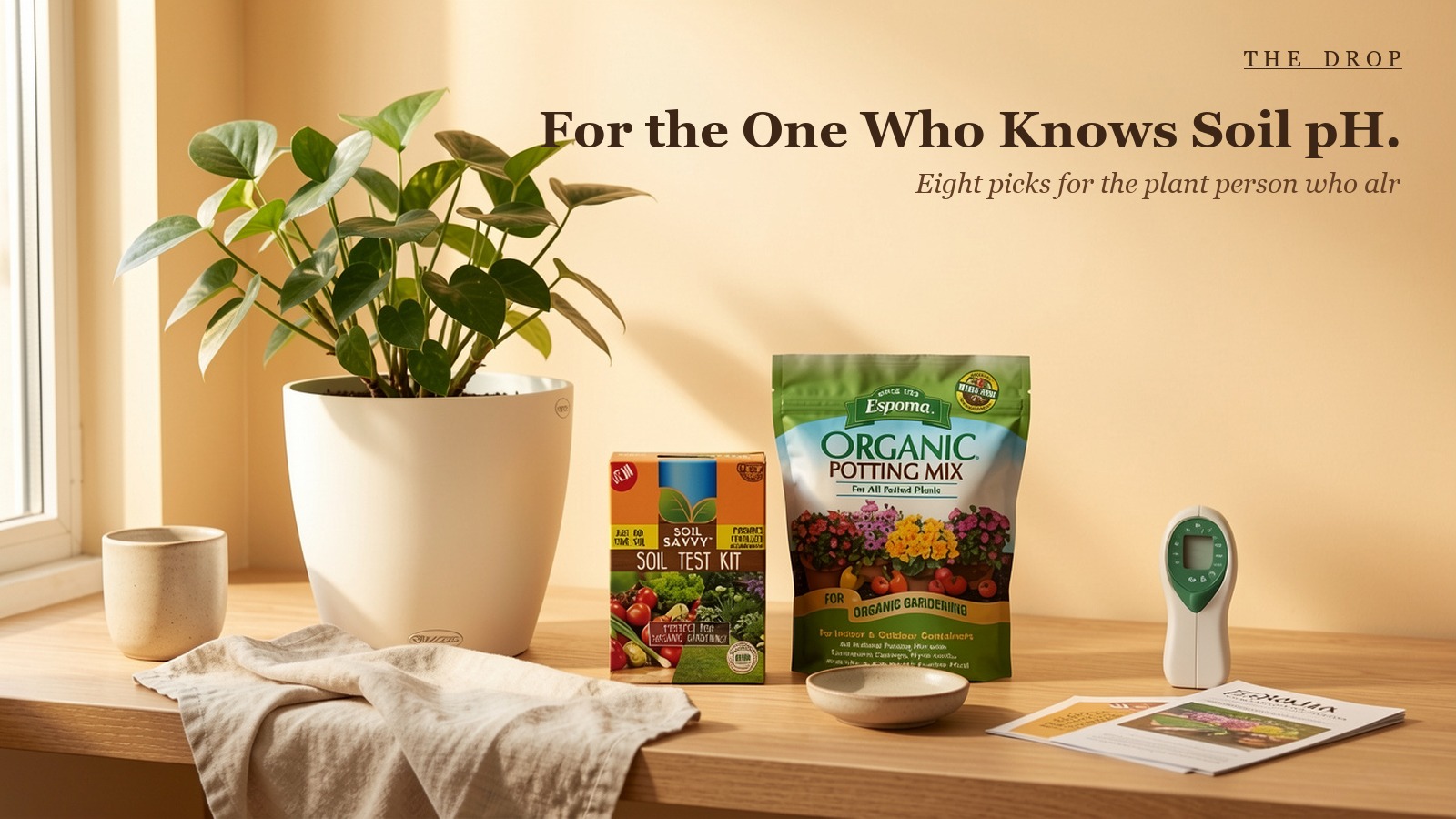 For the One With Plants.