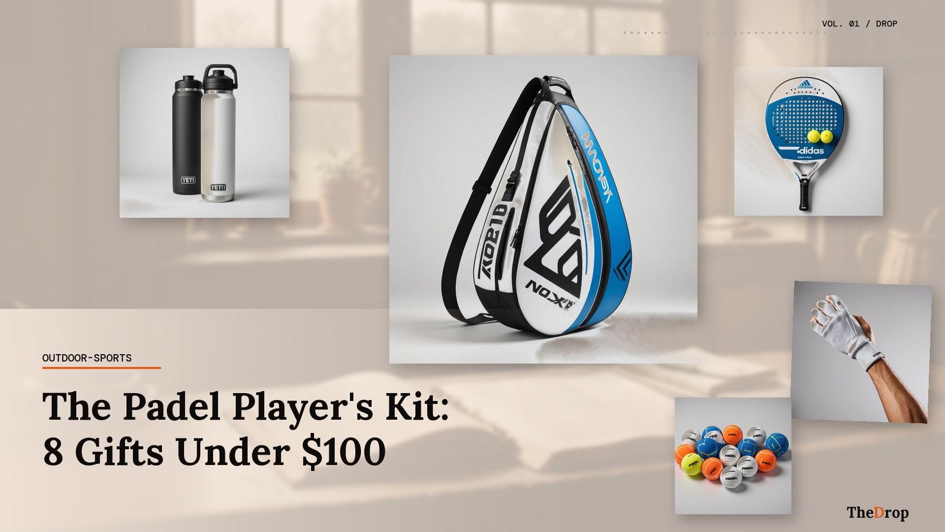 The Padel Player's Kit: 8 Gifts Under $100