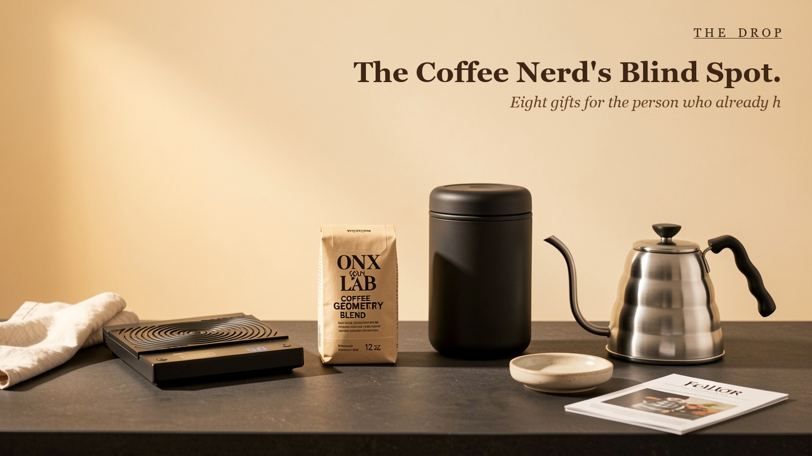 The Drop for Coffee Snobs.