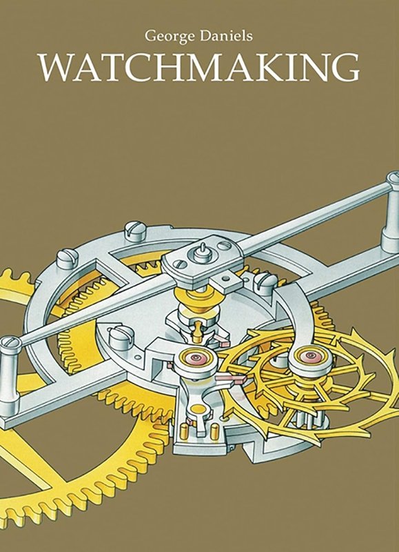 Watchmaking (George Daniels, Updated Edition)